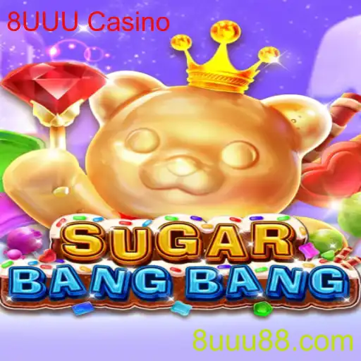 Descubra as Emoções do Jogo SUGARBANGBANG no 8UUU Casino