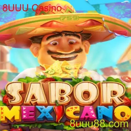 Descubra o Fascinante Jogo SaborMexicano no 8UUU Casino