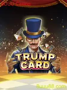 Descubra o Fascinante Mundo do Jogo TrumpCard no 8UUU Casino
